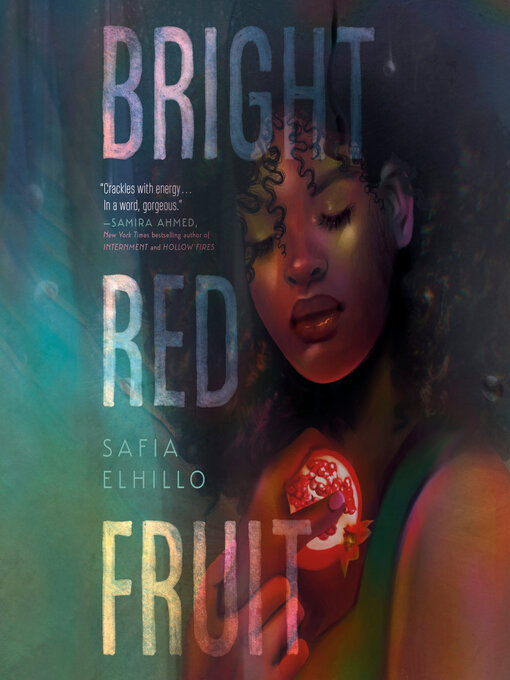 Title details for Bright Red Fruit by Safia Elhillo - Available